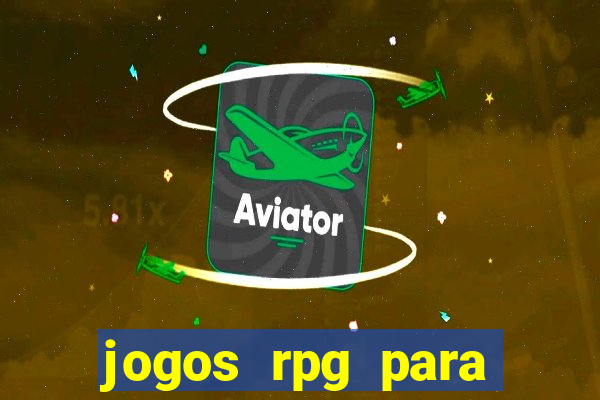 jogos rpg para ganhar dinheiro